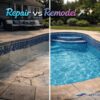 Pool Remodeling vs Pool Repair – What’s the Difference?